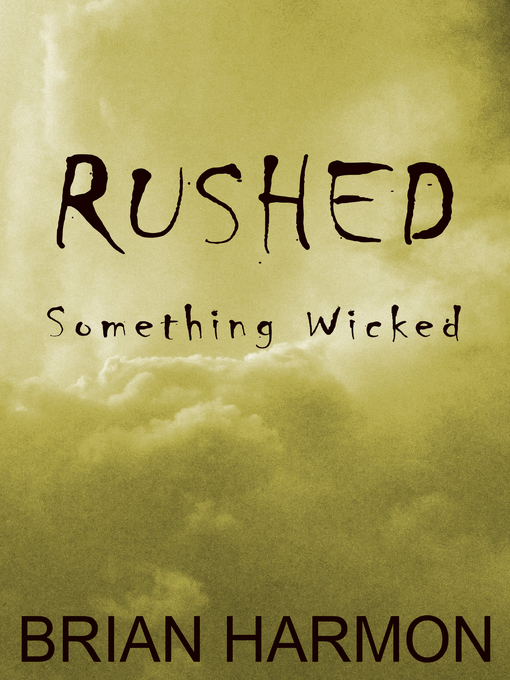 Title details for Something Wicked by Brian Harmon - Available